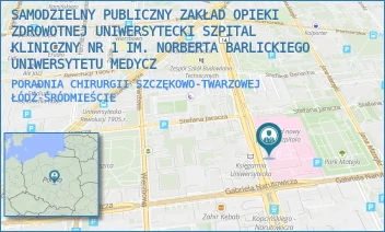 PORADNIA CHIRURGII SZCZĘKOWO-TWARZOWEJ - SAMODZIELNY PUBLICZNY ZAKŁAD OPIEKI ZDROWOTNEJ UNIWERSYTECKI SZPITAL KLINICZNY NR 1 IM. NORBERTA BARLICKIEGO UNIWERSYTETU MEDYCZ - UL. DR. STEFANA KOPCIŃSKIEGO 22,  ŁÓDŹ-ŚRÓDMIEŚCIE