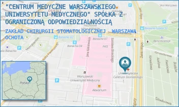 ZAKŁAD CHIRURGII STOMATOLOGICZNEJ - "CENTRUM MEDYCZNE WARSZAWSKIEGO UNIWERSYTETU MEDYCZNEGO" SPÓŁKA Z OGRANICZONĄ ODPOWIEDZIALNOŚCIĄ - STANISŁAWA BINIECKIEGO 6,  WARSZAWA OCHOTA